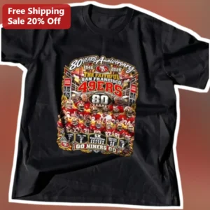 80 Years Anniversary San Francisco 49ers Tee The Faithful Go Niners Go Fan Gift available at our Los Angeles warehouse