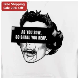 As You Sow So Shall You Reap Gothic Hoodie Dark Art Horror Apparel available at our Los Angeles warehouse