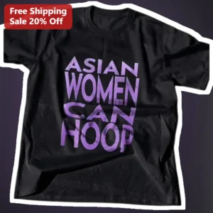 Asian Women Can Hoop Tee Basketball Pride Graphic Shirt for Her available at our Los Angeles warehouse