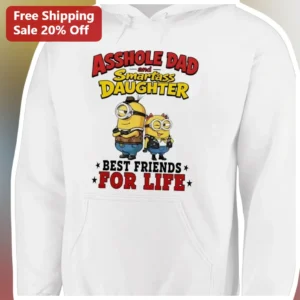Asshole Dad and Smartass Daughter Best Friends for...