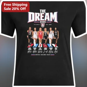 Atlanta Dream WNBA Roster Signature Tee The Dream Where Dreams Soar Basketball Fan Gift available at our Los Angeles warehouse
