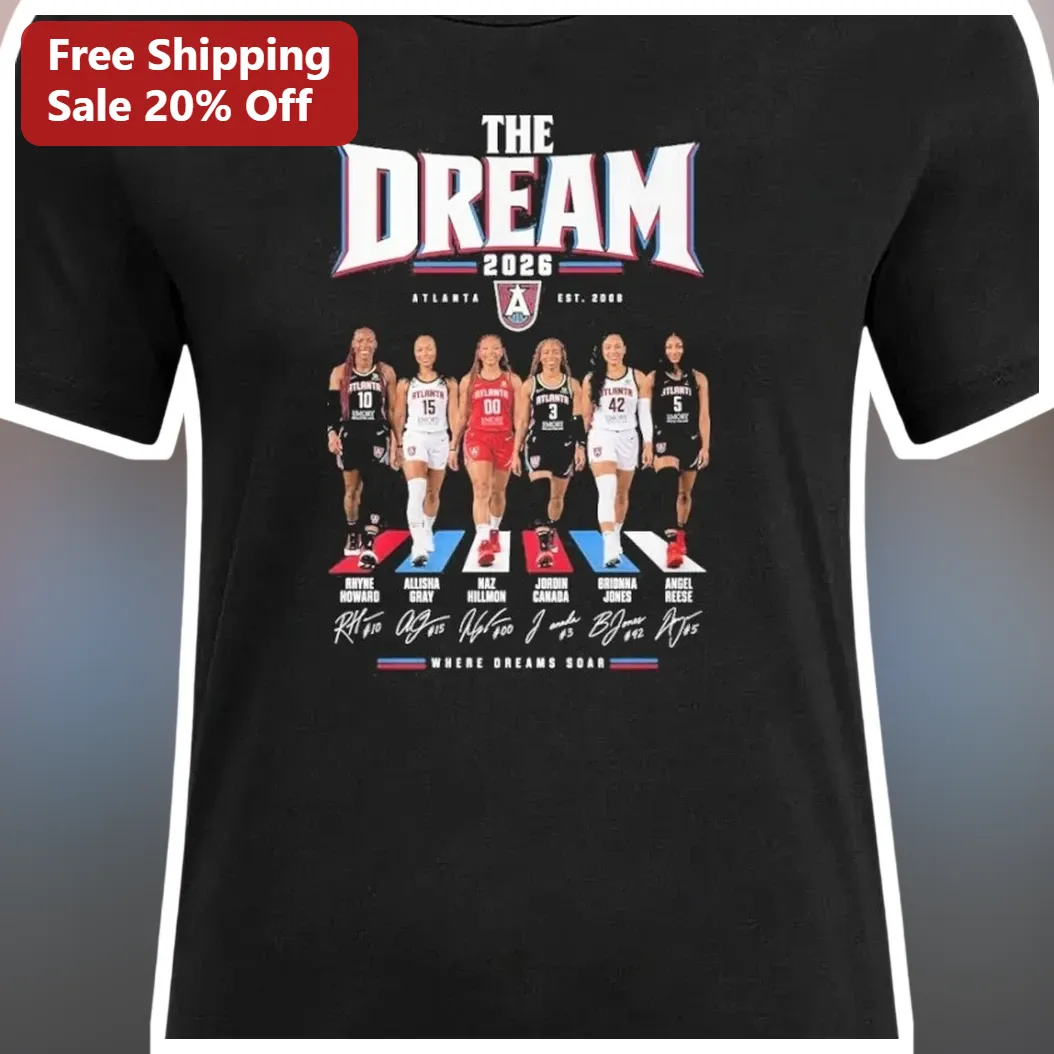 Atlanta Dream WNBA Roster Signature Tee The Dream Where Dreams Soar Basketball Fan Gift available at our Los Angeles warehouse