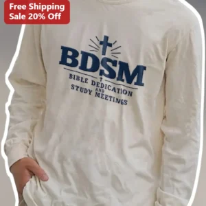 BDSM Bible Dedication and Study Meetings Long Sleeve Tee Funny Christian Satire Humor Gift available at our Los Angeles warehouse