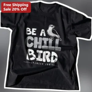 Be A Chill Bird Tee Funny Vintage Distressed Graphic Shirt For Men Women Gift available at our Los Angeles warehouse
