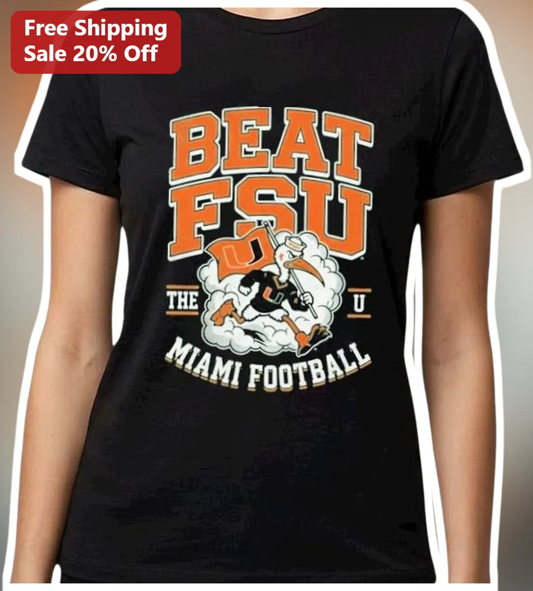 Beat FSU The U Miami Football Graphic Tee Rivalry Game Day A — Los Angeles Beat FSU The U Miami Football Graphic Tee Rivalry Game Day Apparel for Fans available at our Los Angeles warehouse