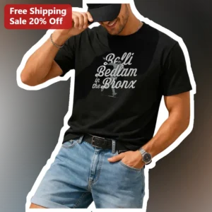 Belli Bedlam in the Bronx Tee New York Yankees Baseball Fan Shirt available at our Los Angeles warehouse