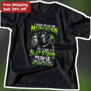 Blame It On The Side Effects Funny Grim Reaper Tee Dark Humor Sarcastic Gift available at our Los Angeles warehouse