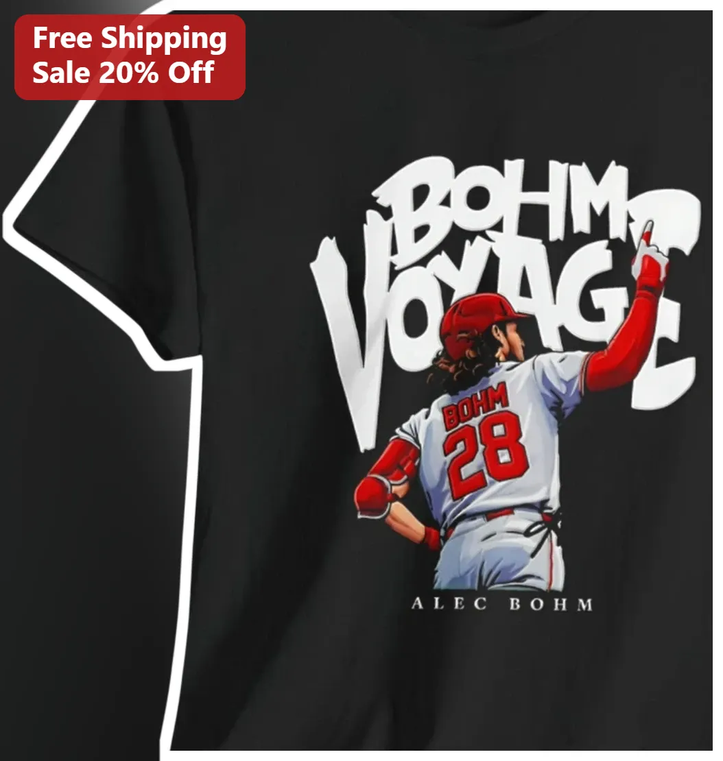 BOHM VOYAGE Alec Bohm Philadelphia Phillies Tee Baseball Fan — Los Angeles BOHM VOYAGE Alec Bohm Philadelphia Phillies Tee Baseball Fan Gift available at our Los Angeles warehouse