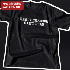 Brady Tkachuk Can't Read Meme Tee NHL Ottawa Senators Fan Gift available at our Los Angeles warehouse