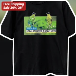 Breaking News Local Stingrays In Great Mood Tee Funny Baseball Fan Gift Shirt available at our Los Angeles warehouse