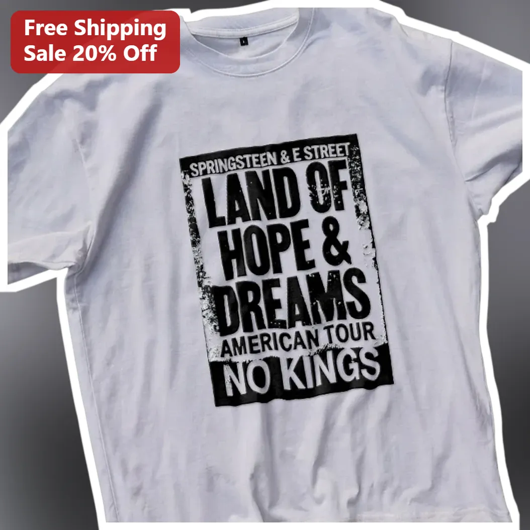 Bruce Springsteen The E Street Band Land of Hope and Dreams — Los Angeles Bruce Springsteen The E Street Band Land of Hope and Dreams American Tour No Kings Graphic Tee available at our Los Angeles warehouse