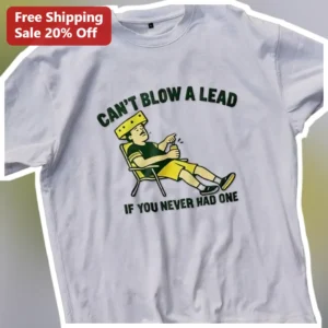 Can't Blow A Lead If You Never Had One Tee Funny Sports Humor Shirt for Basketball Football Fans available at our Los Angeles warehouse