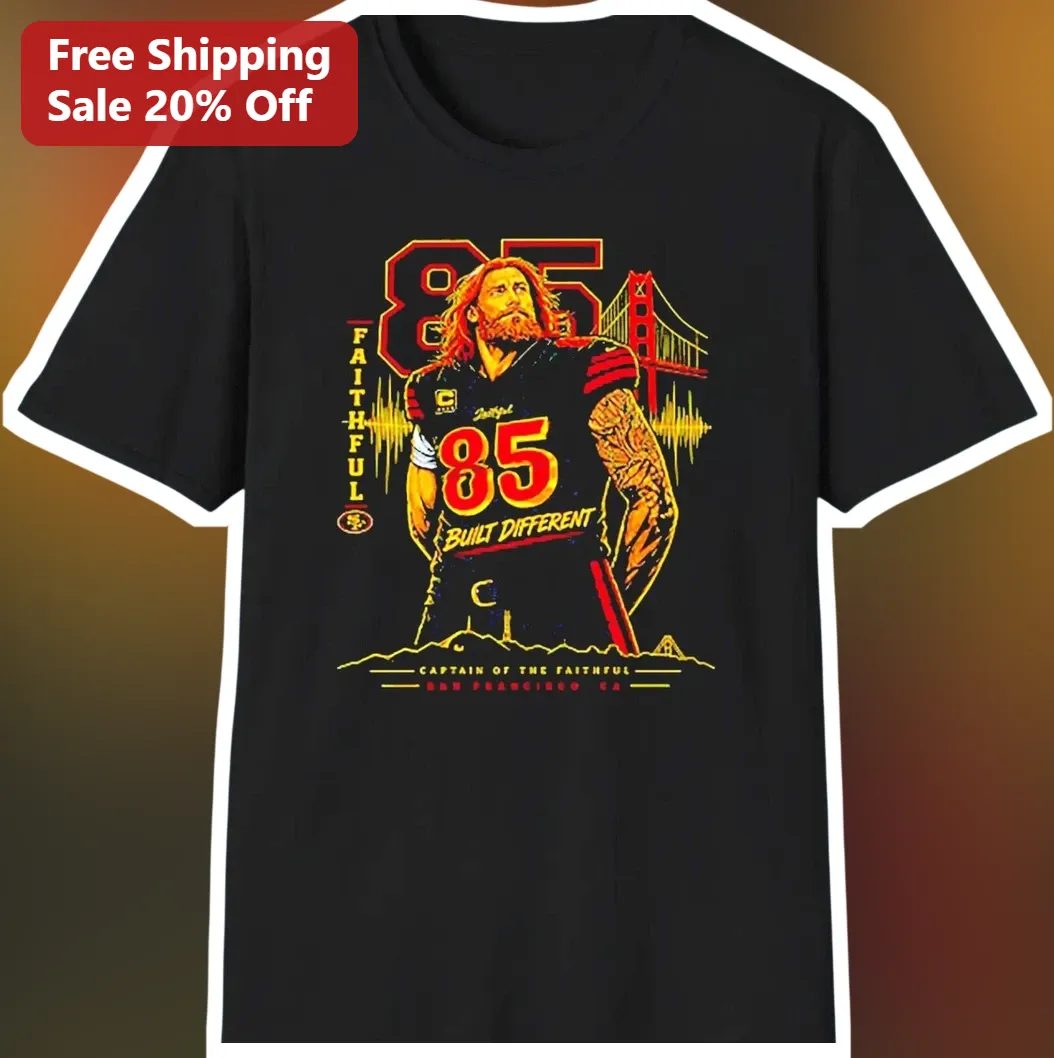 Captain Of The Faithful Built Different George Kittle 49ers Tee available at our Los Angeles warehouse