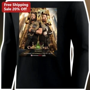 Champion vs Champion Crown Jewel Riyadh Roman Reigns Drew McIntyre Long Sleeve Shirt available at our Los Angeles warehouse