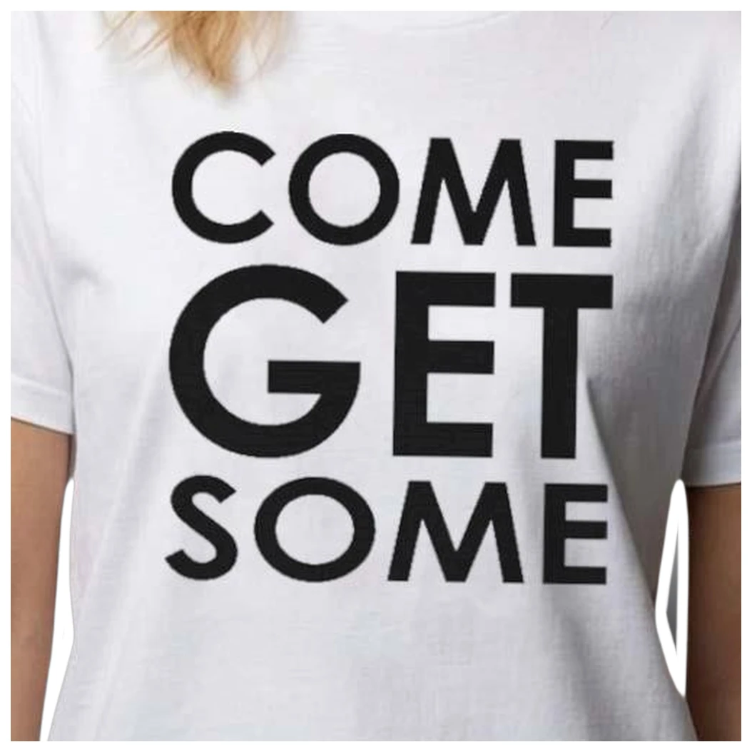 Come Get Some Bold Typography Graphic Tee Sassy Statement Sh — Los Angeles Come Get Some Bold Typography Graphic Tee Sassy Statement Shirt for Women Men available at our Los Angeles warehouse