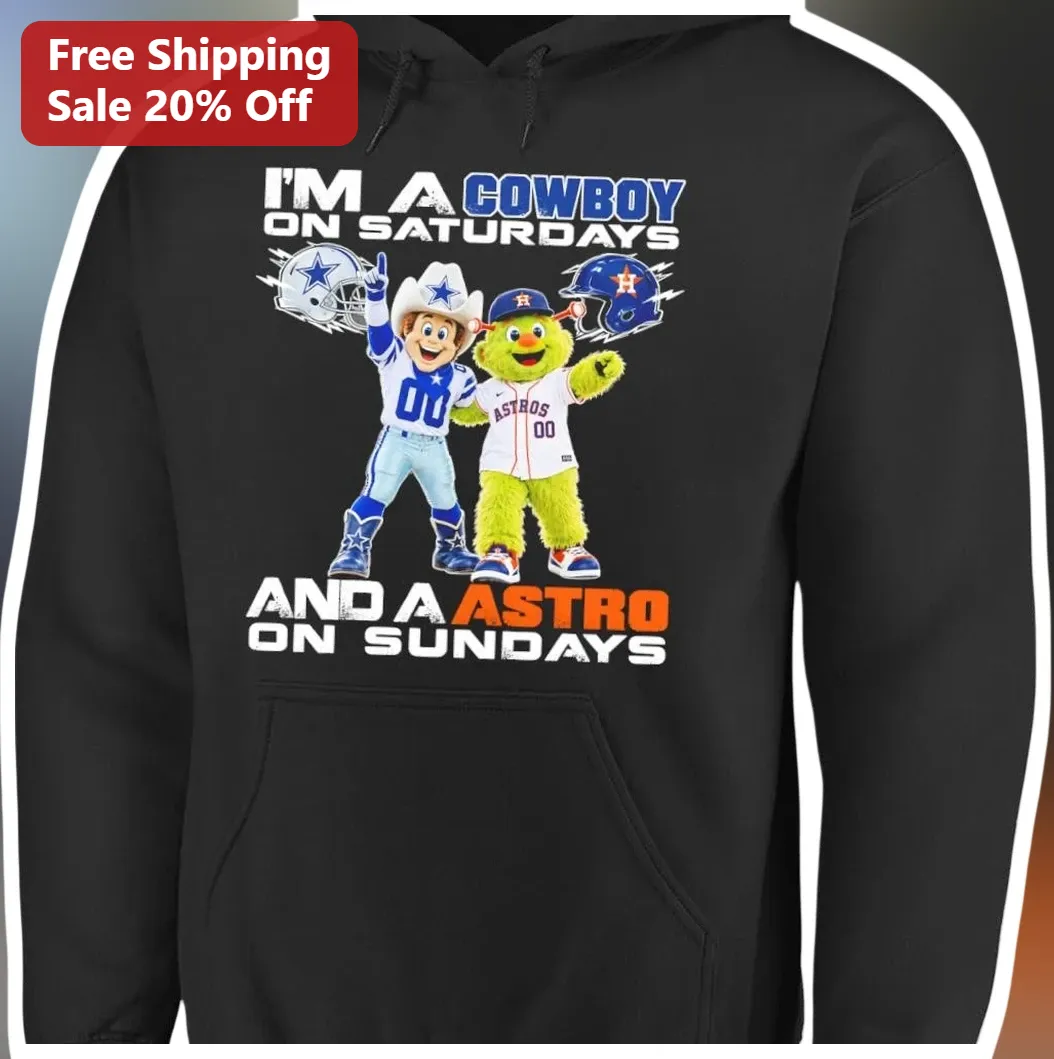 Cowboy Astro Hoodie I'm A Cowboy On Saturdays And An Astro On Sundays Dallas Cowboys Houston Astros available at our Los Angeles warehouse