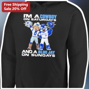 Cowboy Blue Jay Weekend Sports Fan Hoodie, I'M A COWBOY ON SATURDAYS AND A BLUE JAY ON SUNDAYS Graph available at our Los Angeles warehouse