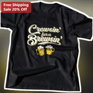 Crewsin' for a Brewsin' Tee Bachelorette Party Beer Squad Graphic Shirt available at our Los Angeles warehouse