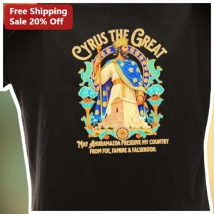 Cyrus the Great Achaemenid Empire Tee May Ahuramazda Preserve My Country Persian History Shirt available at our Los Angeles warehouse