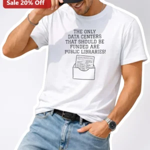 Data Center Protest Tee Public Library Advocacy Graphic Shirt available at our Los Angeles warehouse