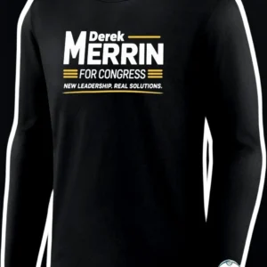 Derek Merrin for Congress New Leadership Real Solutions Long Sleeve Tee available at our Los Angeles warehouse