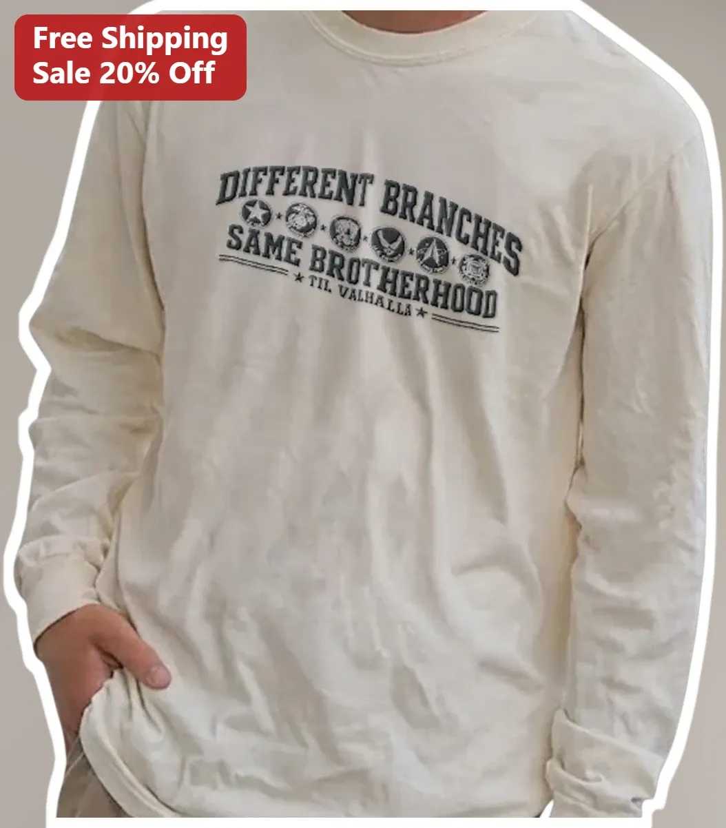 Different Branches Same Brotherhood Til Valhalla Military Long Sleeve Tee available at our Los Angeles warehouse