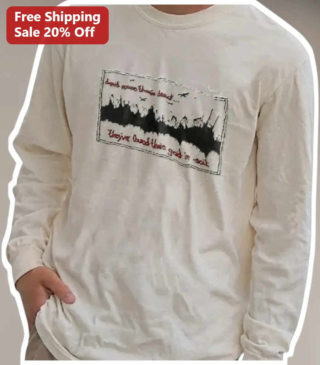 Don't Mourn Them Dead They've Found Their God In Soil Long Sleeve Tee Dark Academia Gothic Christian available at our Los Angeles warehouse