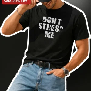 Don't Stress Me Out Funny Graphic Tee Men's Casual Streetwear Cotton Shirt available at our Los Angeles warehouse
