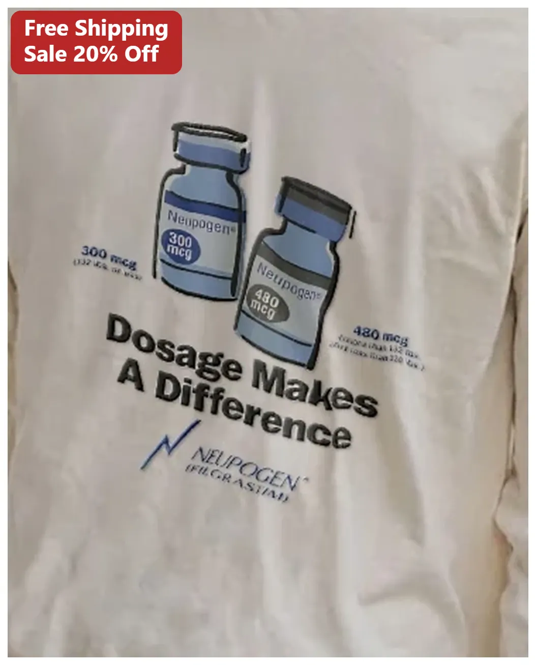 Dosage Makes A Difference Tee Pharmacy Humor Shirt for Oncol — Los Angeles Dosage Makes A Difference Tee Pharmacy Humor Shirt for Oncology Nurses and Healthcare Workers available at our Los Angeles warehouse