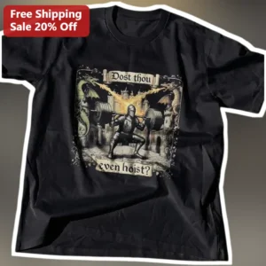 Dost Thou Even Hoist Funny Medieval Gym Meme Tee Weightlifting Shakespeare Humor Shirt available at our Los Angeles warehouse