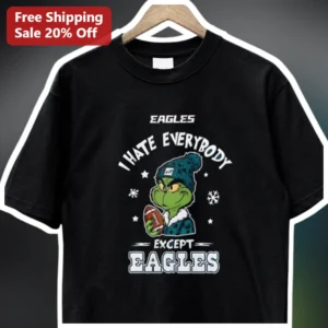 Eagles I Hate Everybody Except Eagles The Grinch NFL Football Tee available at our Los Angeles warehouse