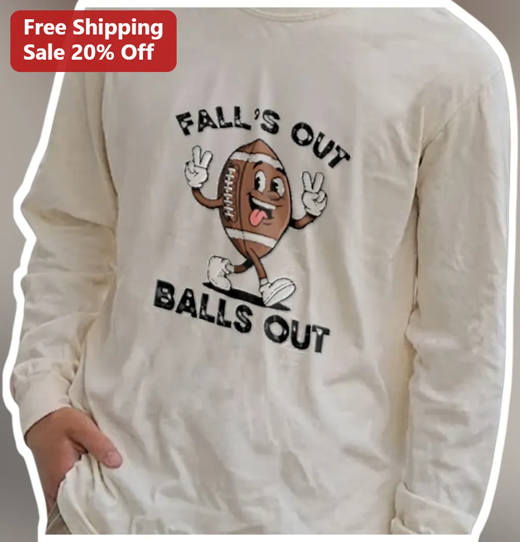 Fall's Out Balls Out Long Sleeve Shirt Funny Football Season Gift for Kids and Fans Retro Cartoon De available at our Los Angeles warehouse