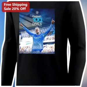 Fastest to Goals Erling Haaland Long Sleeve Shirt Manchester City Fan Gift available at our Los Angeles warehouse