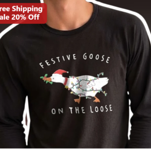 Festive Goose On The Loose Long Sleeve Tee Funny Christmas Holiday Gift for Men Women available at our Los Angeles warehouse