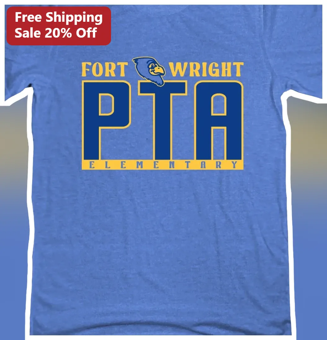 Fort Wright PTA Elementary Tee School Spirit Blue Jay Mascot — Los Angeles Fort Wright PTA Elementary Tee School Spirit Blue Jay Mascot Gift available at our Los Angeles warehouse