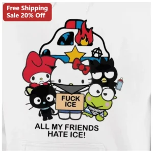 Fuck Ice All My Friends Hate Ice Sanrio Characters Punk Hoodie Anti-ICE Immigration Protest Activist available at our Los Angeles warehouse