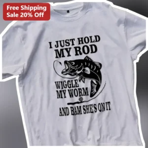 Funny Fishing Humor Tee I Just Hold My Rod Wiggle My Worm Bass Angler Gift available at our Los Angeles warehouse