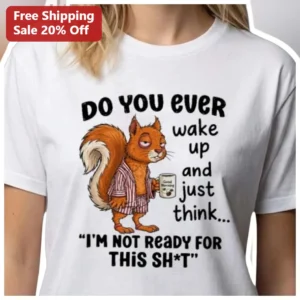 Funny Morning Tee Not Ready For This Sh*t Graphic Shirt available at our Los Angeles warehouse