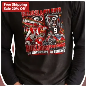 Georgia Atlanta Bulldogs On Saturdays Falcons On Sundays Long Sleeve Shirt available at our Los Angeles warehouse