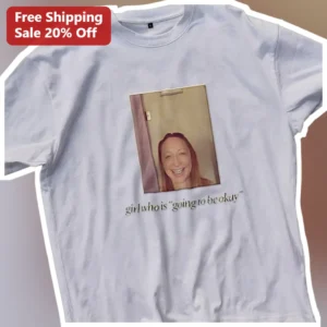 Girl Who Is Going To Be Okay Meme Tee Women Self Care Gift available at our Los Angeles warehouse