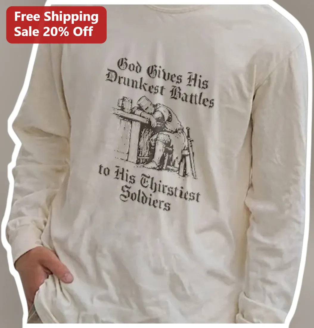 God Gives His Drunkest Battles to His Chillest Soldiers Vint — Los Angeles God Gives His Drunkest Battles to His Chillest Soldiers Vintage Gothic Tee Funny Christian Humor Shi available at our Los Angeles warehouse