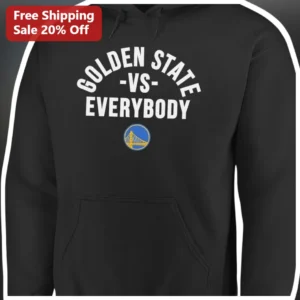Golden State Vs Everybody Hoodie Warriors Fan Apparel...