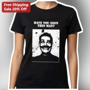 Have You Seen This Man? Creepy Meme Tee available at our Los Angeles warehouse