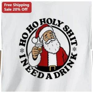 HO HO HOLY SHIT I NEED A DRINK...