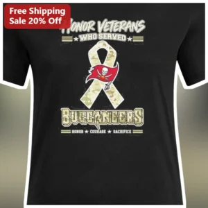 Honor Veterans Who Served Buccaneers Courage Sacrifice Tee available at our Los Angeles warehouse