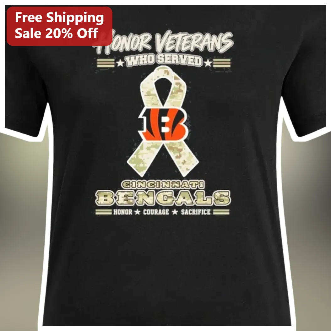 Honor Veterans Who Served Cincinnati Bengals Tee Honor Coura — Los Angeles Honor Veterans Who Served Cincinnati Bengals Tee Honor Courage Sacrifice Military Appreciation Gift available at our Los Angeles warehouse
