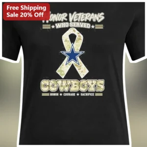 Honor Veterans Who Served Cowboys Tee Military Appreciation Gift for Men Women available at our Los Angeles warehouse