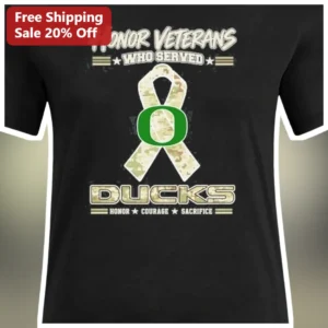 Honor Veterans Who Served Ducks Courage Sacrifice Military Appreciation Tee available at our Los Angeles warehouse