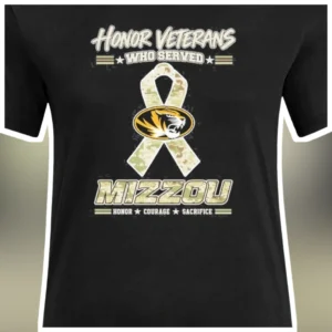 Honor Veterans Who Served Mizzou Courage Sacrifice Military Appreciation Tee available at our Los Angeles warehouse