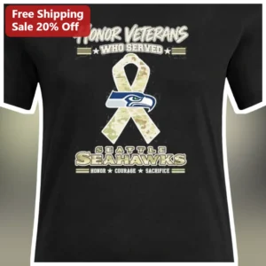 Honor Veterans Who Served Seattle Seahawks Tee Honor Courage Sacrifice Military Camo Veteran Gift available at our Los Angeles warehouse